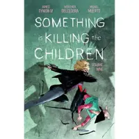 Something is Killing the Children Vol. 9