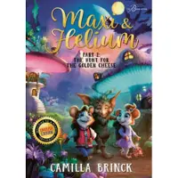Maxi & Helium. The Hunt for the Golden Cheese
