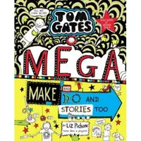 Tom Gates: Mega Make and Do and Stories Too!
