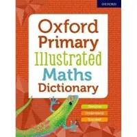 Oxford Primary Illustrated Maths Dictionary