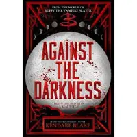 Against the Darkness
