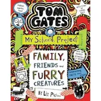 Tom Gates: Family, Friends and Furry Creatures