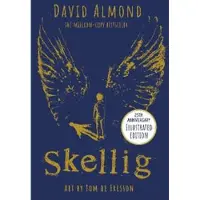 Skellig: the 25th anniversary illustrated edition