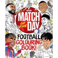 The Match of the Day Football Colouring Book