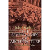 The seven lamps of architecture