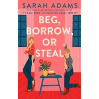 Beg, Borrow, or Steal