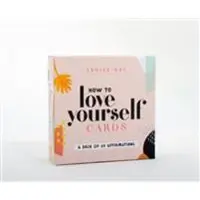 How to Love Yourself Cards