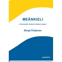 Meänkieli - Grammatik, lärobok, historik, texter -