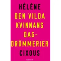 Den vilda kvinnans dagdrömmerier