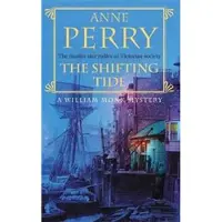 The Shifting Tide (William Monk Mystery, Book 14)