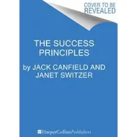 The Success Principles(TM) 20th Anniversary Edition
