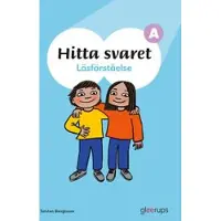 Hitta svaret A - Läsförståelse