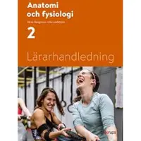 Anatomi och fysiologi 2, lärarhandledning