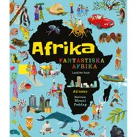 Afrika, fantastiska Afrika