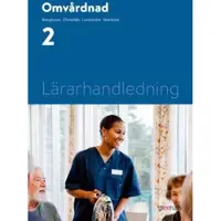 Omvårdnad 2, lärarhandledning