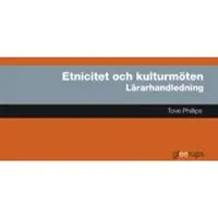 Etnicitet och kulturmöten, lärarhandledning