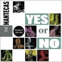 Ginza.se The Mantecas: Yes Or No