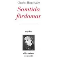 Samtida fördomar. Litterära essäer
