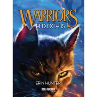 Warriors 1. Eld och is