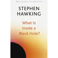 What Is Inside a Black Hole?