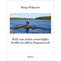 Kieli oon sielun sormenjäljet / Språket är själens fingeravtryck