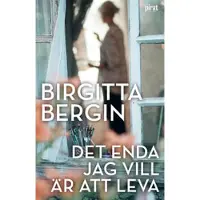 Det enda jag vill är att leva