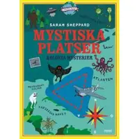 Mystiska platser och olösta mysterier