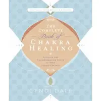 The Complete Book of Chakra Healing