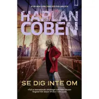 Se dig inte om