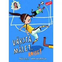 Värsta målet, Kosse!