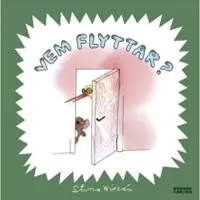 Vem flyttar?