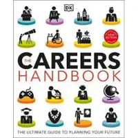 The Careers Handbook: The Ultimate Guide to Planning Your Future