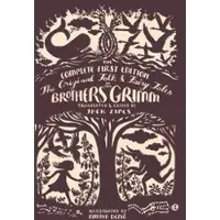 The Original Folk and Fairy Tales of the Brothers Grimm
