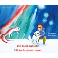 Lilli, farfar och norrskenet (pitesamiska och svenska)
