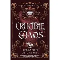Crucible of Chaos