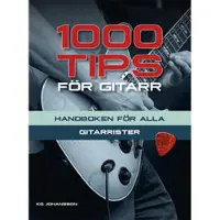 1000 tips för gitarr : handboken för alla gitarrister