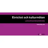 Etnicitet och kulturmöten, lärarhandledning