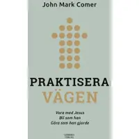 Praktisera vägen