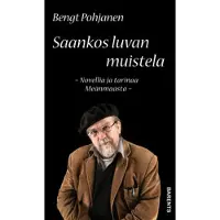 Saankos luvan muistela : novellia ja tarinaa Meänmaasta -