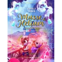 Musse & Helium. Kärlekens vind - en godnattsaga