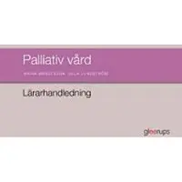 Palliativ vård, lärarhandledning