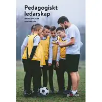 Pedagogiskt ledarskap Elevbok 2:a uppl