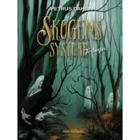 Skogens systrar : trilogin