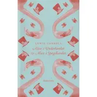 Alice i Underlandet ; Alice i Spegellandet
