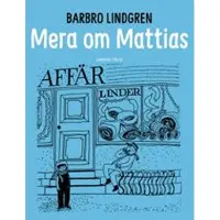 Mera om Mattias
