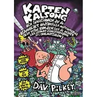 Kapten Kalsong och invasionen av de osannolikt ondskefulla mattanterna från yttre rymden...