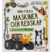 Mina första maskiner och redskap