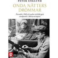 Onda nätters drömmar : november 1942 och andra världskrigets vändpunkt i 360 korta kapitel