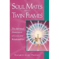 Soul Mates and Twin Flames