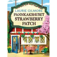 Pannkakshuset Strawberry Patch |